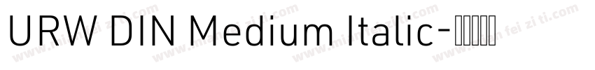 URW DIN Medium Italic字体转换